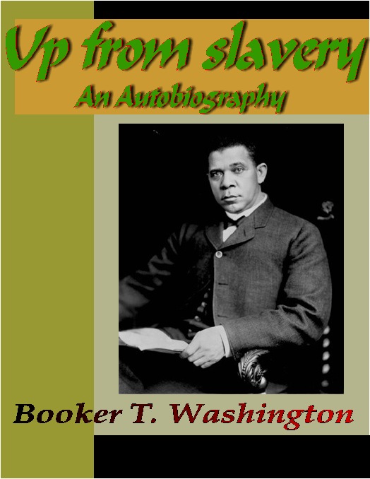 Title details for Up from Slavery - An Autobiography by Booker T. Washington - Available